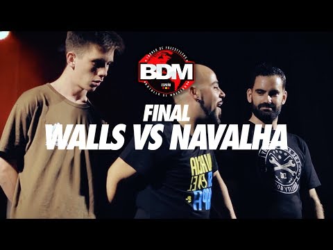 WALLS vs NAVALHA / Final BDM MURCIA 2017