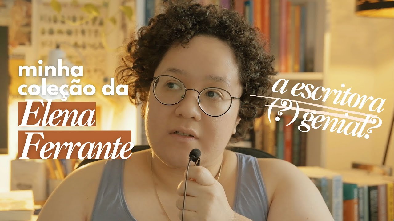 minha coleção da ELENA FERRANTE | é a escritora (?) genial mesmo?