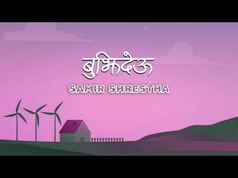 Samir Shrestha - Bujhideu (Lyrics Video)