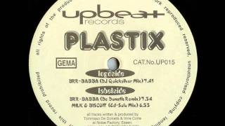 Plastix - Brr-Babba (Quicksilver Mix)
