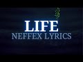 NEFFEX Life Lyrics