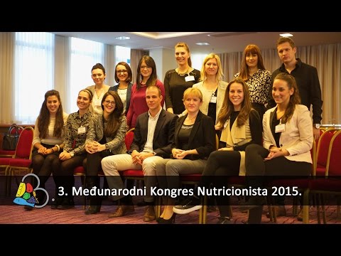 3. Međunarodni Kongres Nutricionista 2015. (OFFICIAL VIDEO)