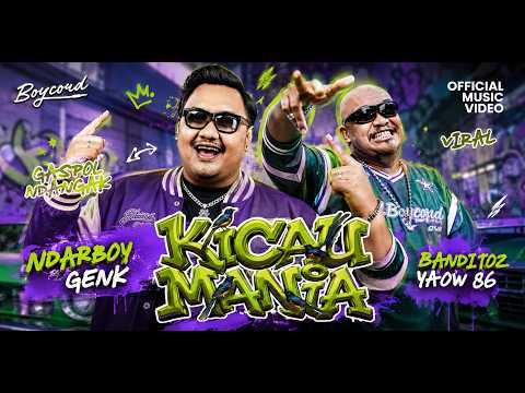 KICAU MANIA - NDARBOY GENK x BANDITOZ YAOW 86 (OFFICIAL MUSIC VIDEO) GAS POL NDANGAK