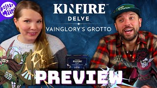 Kinfire Delve: Vainglory's Grotto Preview