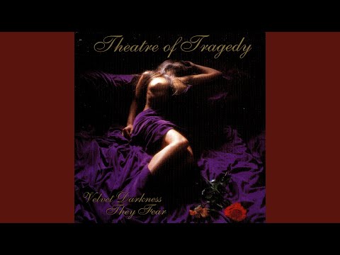 And When He Falleth - Theatre Of Tragedy