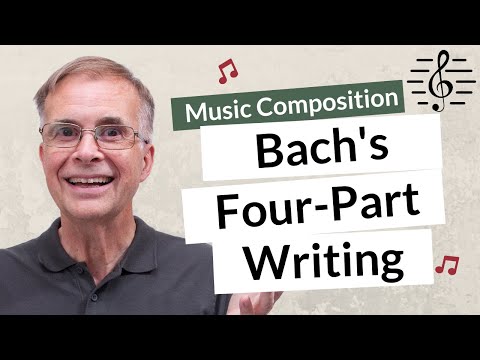 Bach's Four-Part Chorale Writing - Music Composition