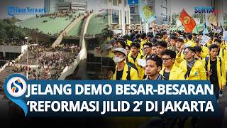 Demo Bertajuk 'Reformasi Jilid 2' akan Digelar BEM SI di Jakarta: Kami Beri Waktu 18 Hari!