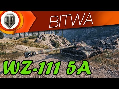 WZ-111 5A: Zacny pech milordzie! [World of Tanks PL]