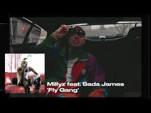 Millyz ft. Sada James - Fly Gang (Audio)