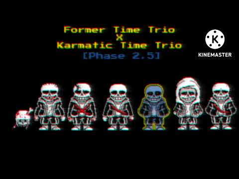 Former Time Trio X Karmatic Time Trio [Phase 2.5]