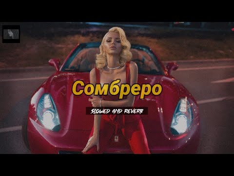 Gidayyat Hovannii - Сомбреро (Slowed and reverb) Zyex