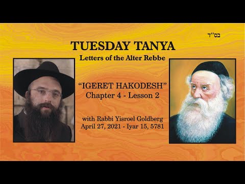 TUESDAY TANYA - Igeret HaKodesh - Chapter 4 - Lesson 2