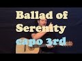 Ballad of Serenity (Firefly TV Theme) Easy Guitar Strum How to Play Tutorial - Capo 3rd
