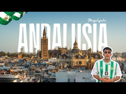 Serba serbi Andalusia, surga Tersembunyi di Selatan Spanyol