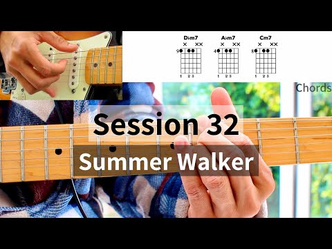 Session 32 - Summer Walker