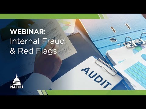 NAFCU Webinar: Internal Fraud & Red Flags