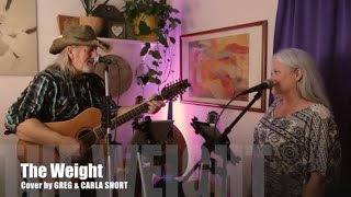 "The Weight" (The Band) Cover by Greg &amp; Carla Short