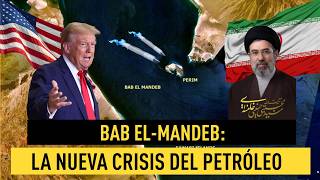 Bab el-Mandeb: la nueva amenaza para el petróleo