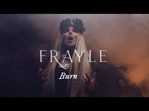 Frayle - Burn (Official Video) 4K
