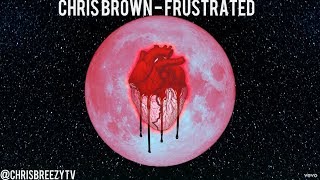 Chris Brown - Frustrated (LYRICS) SONG 2017 [ Heartbreak On A Full Moon ] “HD”