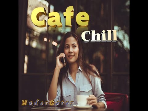 Cafe Chill .. A Chill-pop instrumental by NaderGator #coffee shop ambience #lounge