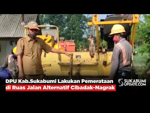 Video: DPU Kab.Sukabumi Lakukan Pemerataan di Ruas Jalan Alternatif Cibadak-Nagrak