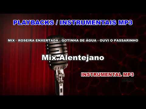 ♬ Playback / Instrumental Mp3 - MIX - ROSEIRA ENXERTADA (...) - Mix Alentejano