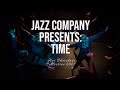 Time | Jazz Company | Hot Chocolate Collective 2021