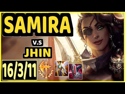 NIXERINO (SAMIRA) vs JHIN - 16/3/11 KDA BOTTOM ADC CHALLENGER GAMEPLAY - EUW