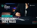 Learn Blackjack table rules (S1L2 - The Blackjack Academy)