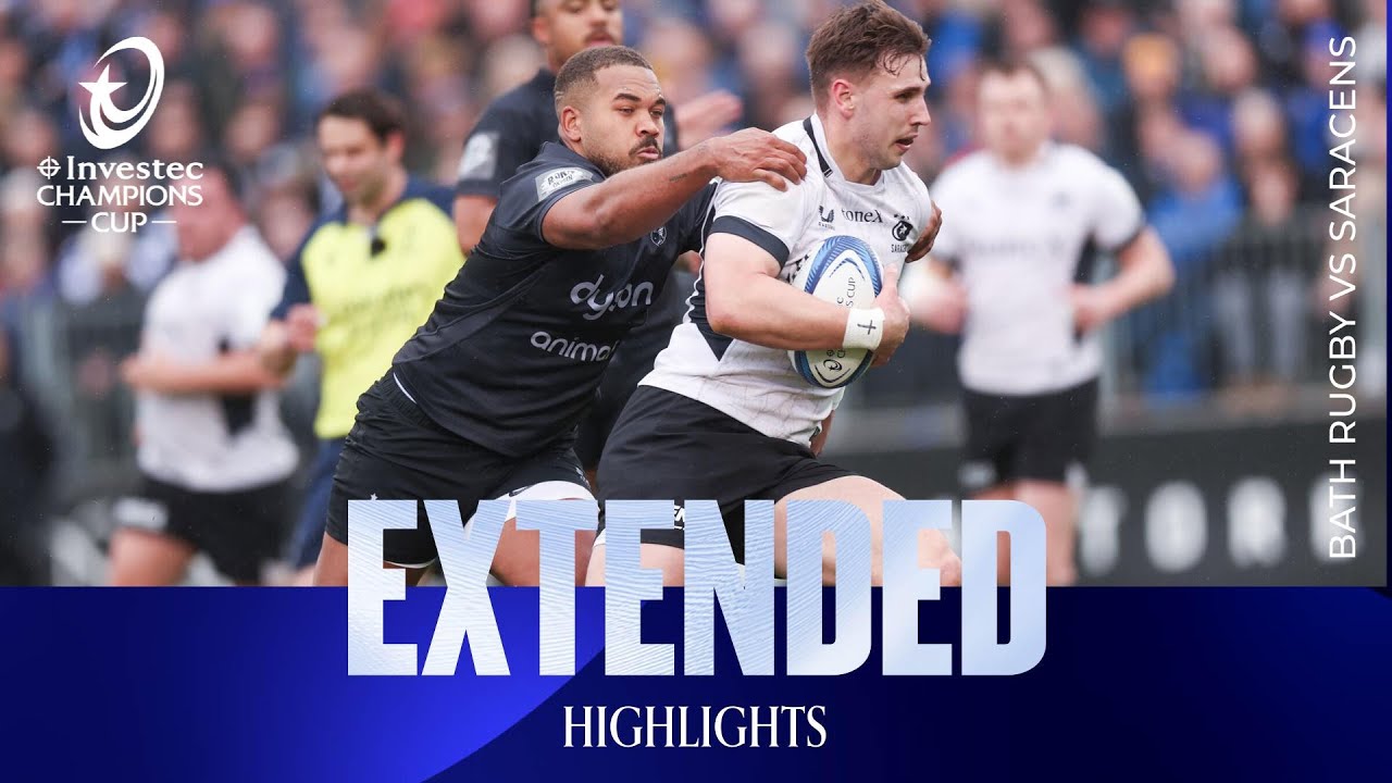 Extended Highlights - Bath Rugby v Saracens | Investec Champions Cup 2025/26