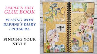 Easy DIY Glue Book for Beginners using Daphne's Diary Images /  SIMPLE GLUE BOOK PAGES