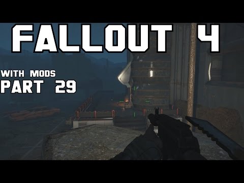 Fallout 4 Walkthrough with Mods Part 29
