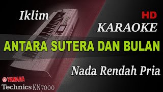 Download lagu IKLIM - ANTARA SUTERA DAN BULAN ( NADA RENDAH PRIA ) || KARAOKE mp3 Download lagu IKLIM - ANTARA SUTERA DAN BULAN ( NADA RENDAH PRIA ) || KARAOKE mp3