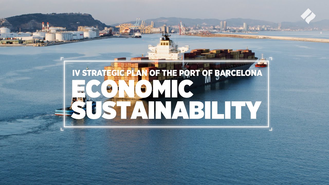 Economic Sustainability. IV Strategic Plan of the Port of Barcelona.
