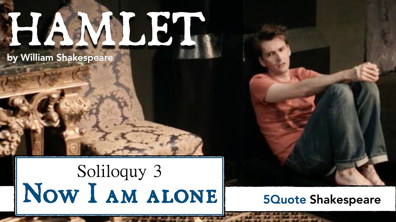 Hamlet Soliloquy Analysis 3: O what a rogue and peasant slave am I! (Act 2 Sc 2)
