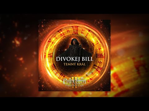 DIVOKEJ BILL - Temný král (oficiální video)