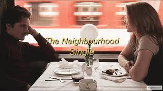 The Neighbourhood - Single (Türkçe Çeviri)