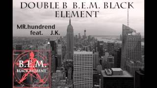 [Thai Rap]B.E.M. Black Element - Double B