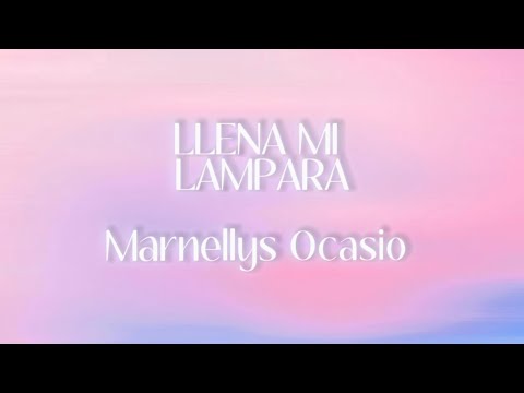 Llena Mi Lampara (Pista) Marnellys Ocasio