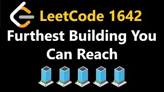 YouTube video 'Furthest Building You Can Reach - Leetcode 1642 - Python'