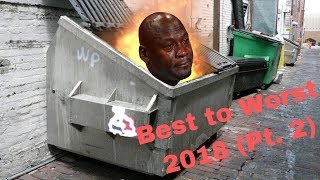Worst to Best Movies of 2018 (Pt. 2)