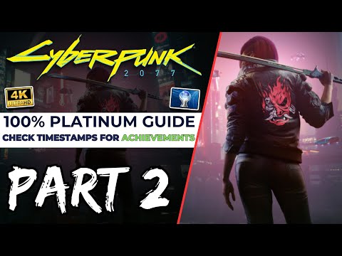 The Heist | Cyberpunk 2077 100% Platinum Walkthrough Part 2