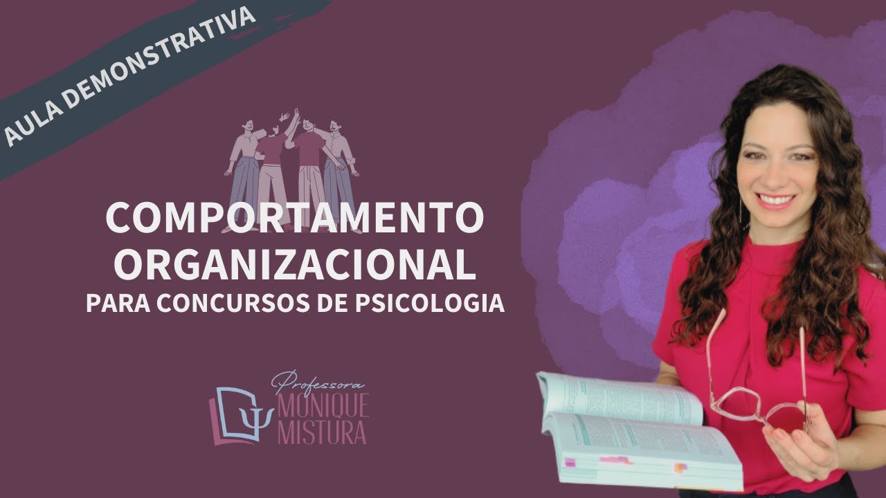 PSICOLOGIA ORGANIZACIONAL PARA CONCURSOS PSI - COMPORTAMENTO ORGANIZACIONAL