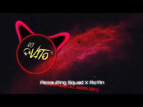 Assaulting Squad ✖ Ro'An - Ghetto Bad(FULL AUDIO 2021)