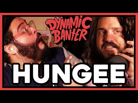 Dynamic Banter 290 - Hungee