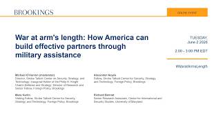 Thumbnail for War at arm’s length: How America can build effective partners through military assistance