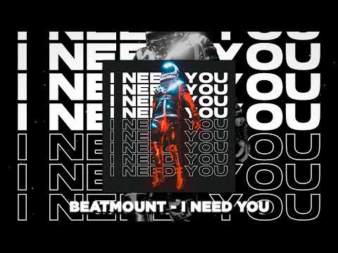 Beatmount - I Need You