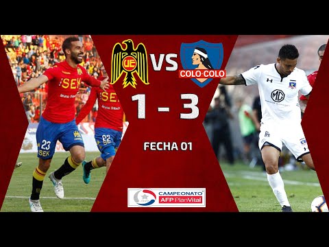 Union Española Vs Colo Colo | 1-3 |Campeonato AFP PlanVital | Fecha 1