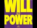 Will To Power   Dreamin'